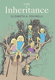 The Inheritance (Elizabeth Povinelli)