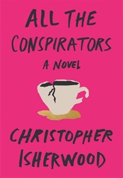All the Conspirators (Christopher Isherwood)