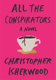 All the Conspirators (Christopher Isherwood)