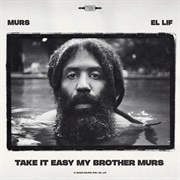 Murs &amp; El Lif Beatz - Take It Easy My Brother Murs - EP