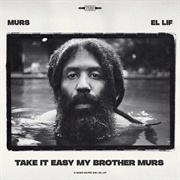 Murs & El Lif Beatz - Take It Easy My Brother Murs - EP