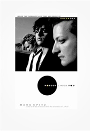 Nobody Likes You: Inside the Turbulent Life, Times, and Music of Green Day (Marc Spitz)