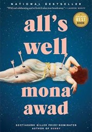 All&#39;s Well (Mona Awad)