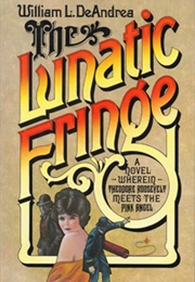 The Lunatic Fringe (William L. Deandrea)