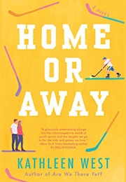 Home or Away (Kathleen West)