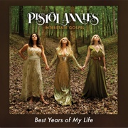 Best Years of My Life - Pistol Annies