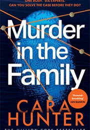 Murder in the Family (Cara Hunter)