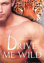 Drive Me Wild (Christine Warren)
