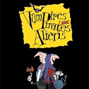 Vampires, Pirates and Aliens