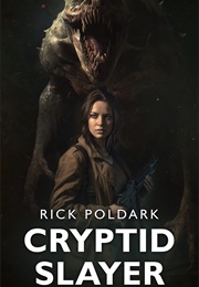 Cryptid Slayer (Rick Poldark)