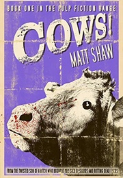 Cows! (Matt Shaw)