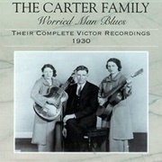 Worried Man Blues - Carter Family