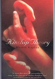 Kinship Theory (Hester Kaplan)