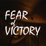 Fear of Victory
