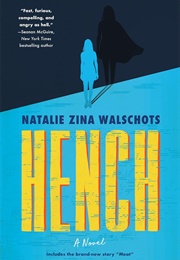 Hench (Natalie Zina Walschots)