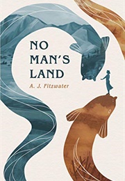 No Man&#39;s Land (A.J. Fitzwater)