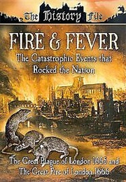 Fire and Fever: The Great Plague of London 1665 and the Great Fire of London 1666 (1993)