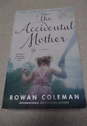The Accidental Mother (Rowan Coleman)