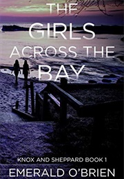 The Girl Across the Bay (Emerald O'Brien)