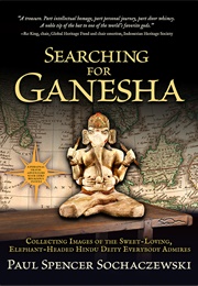 Searching for Ganesha (Paul Spencer Sochaczewski)