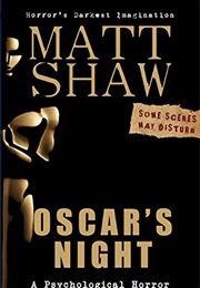 Oscar's Night (Matt Shaw)