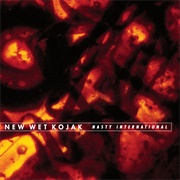 New Wet Kojak - Nasty International