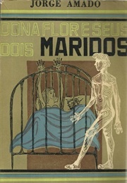 Dona Flor and Her Two Husbands (Jorge Amado)
