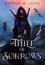 Thief of Sorrows (Kristen M.Long)