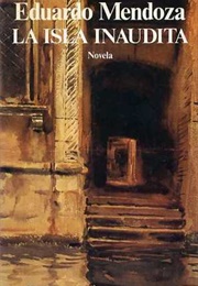 La Isla Inaudita (Eduardo Mendoza)
