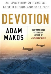 Devotion (Adam Makos)