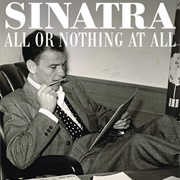 All or Nothing at All - Frank Sinatra