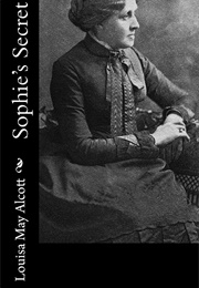 Sophie's Secret (Louisa May Alcott)