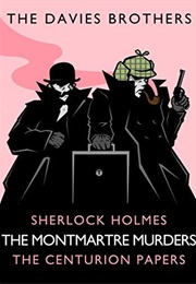 Sherlock Holmes: The Montmartre Murders (The Davies Brothers)