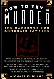 How to Try a Murder (Michael Kurland)