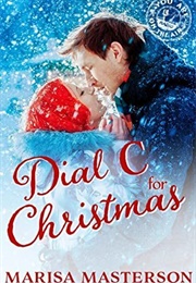 Dial C for Christmas  (You Are on the Air, #14) (Marisa Masterson)