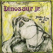 Dinosaur Jr. - You&#39;re Living All Over Me (1987)