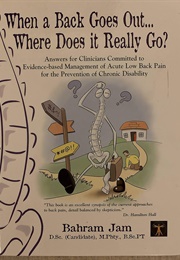 When a Back Goes Out... Where Does It Really Go? (Bahram Jam)