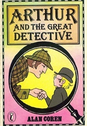 Arthur and the Great Detective (Alan Coren)