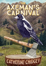 The Axeman&#39;s Carnival (Catherine Chidgey)