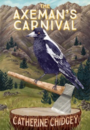 The Axeman's Carnival (Catherine Chidgey)