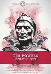Expiration Date (Tim Powers)