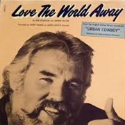 Love the World Away - Kenny Rogers