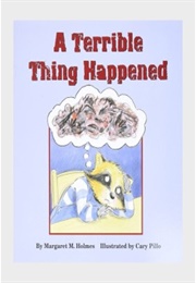 A Terrible Thing Happened (Margaret M. Holmes)