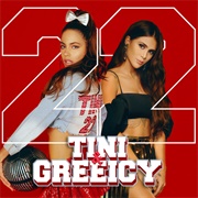 22 - Tini, Greeicy