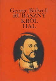 Rubaszny Król Hal (George Bidwell)