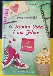A Minha Vida É Um Filme (Paula Pimenta)