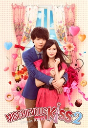 Mischievous Kiss 2: Love In Tokyo (イタズラなkiss〜Love in TOKYO || Itazura Na Kiss 2: Love in Tokyo) (2014)