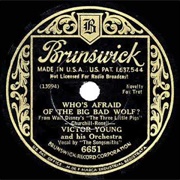 Who's Afraid of the Big Bad Wolf? - Victor Young