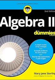 Algebra II for Dummies (Mary Jane Sterling)