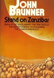 Stand on Zanzibar (John Brunner)